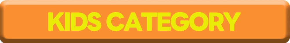 KIDS CATEGORY